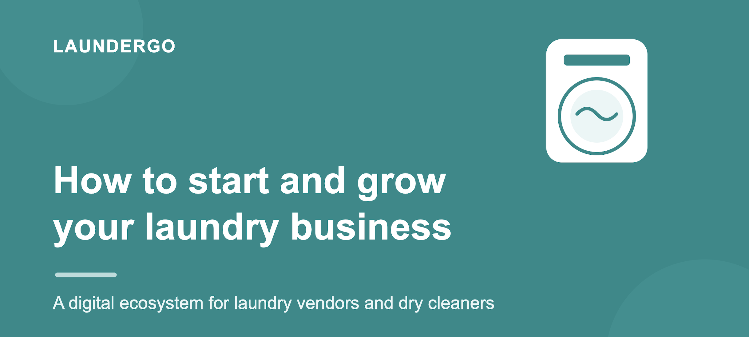 How to Start and Grow Your Laundry Business with LaunderGo