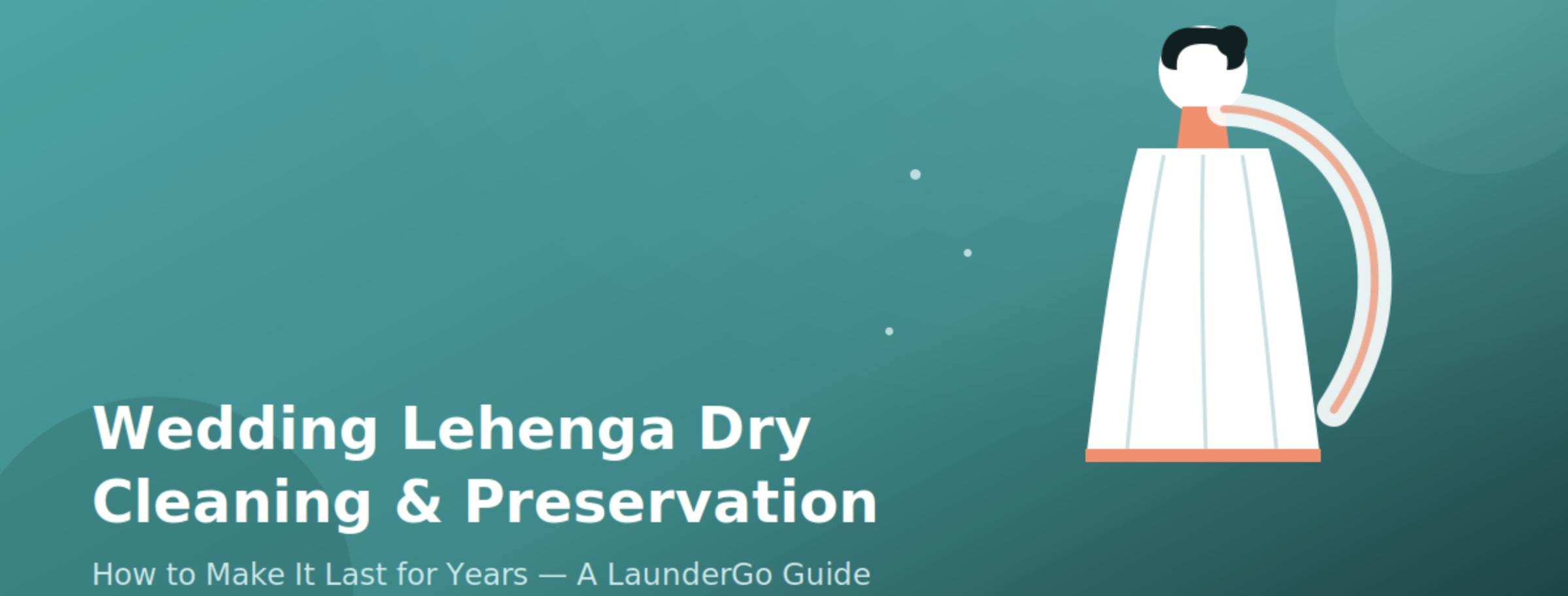 Wedding Lehenga Dry Cleaning: How to Preserve It for Years